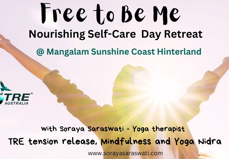 Mangalam Retreat Sunshine Coast Free To Be Me Self Care Day with TRE & Yoga Nidra One Day Retreat